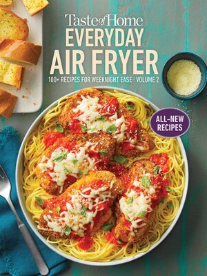 Taste of Home Everyday Air Fryer, Volume 2 - ebook